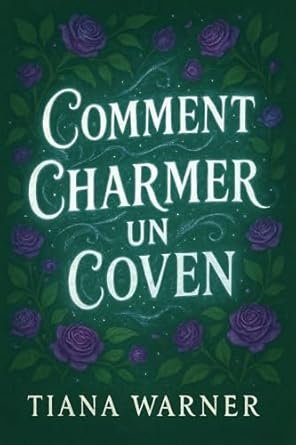 Comment charmer un coven