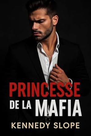 Princesse de la Mafia : De la haine à l’amour