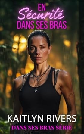 En sécurité dans ses bras