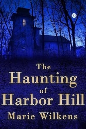 The Haunting of Harbor Hill