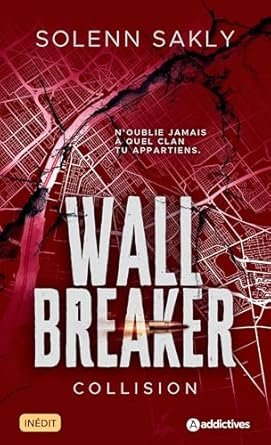 Wall Breaker, Tome 1 : Collision