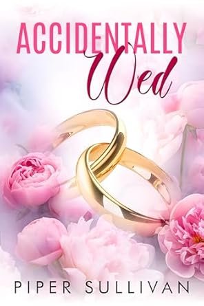 Accidentally Wed