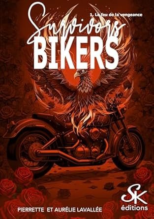 Survivors bikers ,Tome 1: Le feu de la vengeance