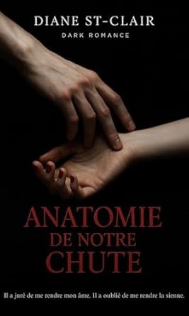 Anatomie de notre chute