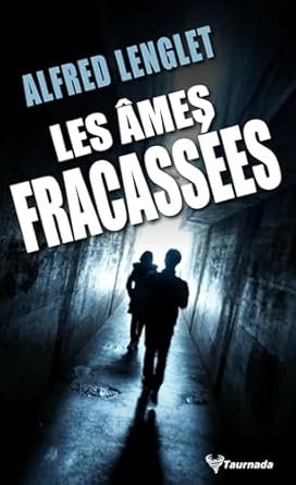 Les Âmes fracassées