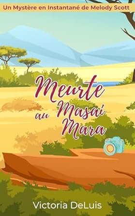 Meurtre au Masai Mara