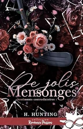 Sentiments contradictoires ,Tome 1: De jolis mensonges
