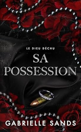Le Dieu déchu, Tome 2 : Sa possession