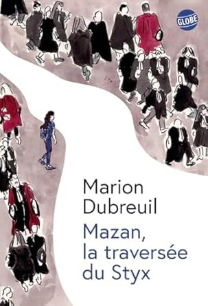 Mazan, la traversée du Styx