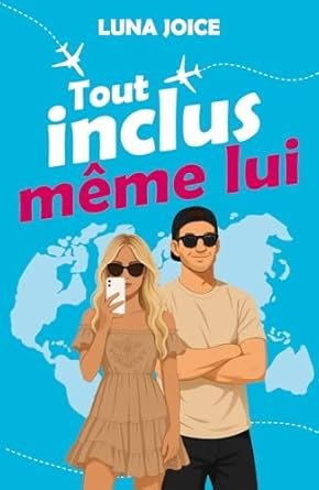 Tout inclus, même lui