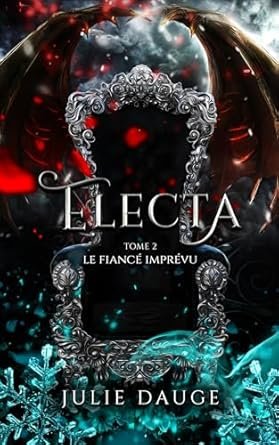 Electa , Tome 2: Le Fiancé imprévu