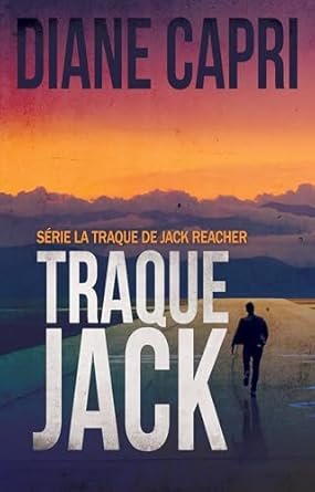1001Ebooks - Traque Jack: Traquer Jack Reacher de Lee Child Traque Jack: Traquer Jack Reacher de Lee Child