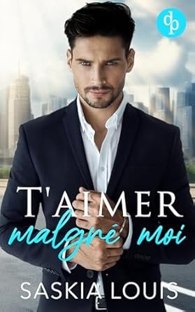 T'aimer malgré moi