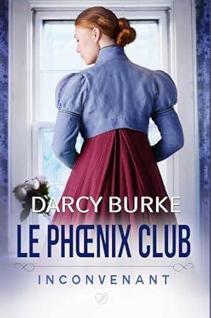 Le Phœnix Club ,Tome 1 : Inconvenant