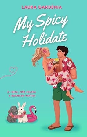 My Spicy Holidate ,Tome 5 :Le Tome Bonus