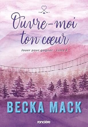 Jouer pour gagner, Tome 3 : Ouvre-moi ton cœur