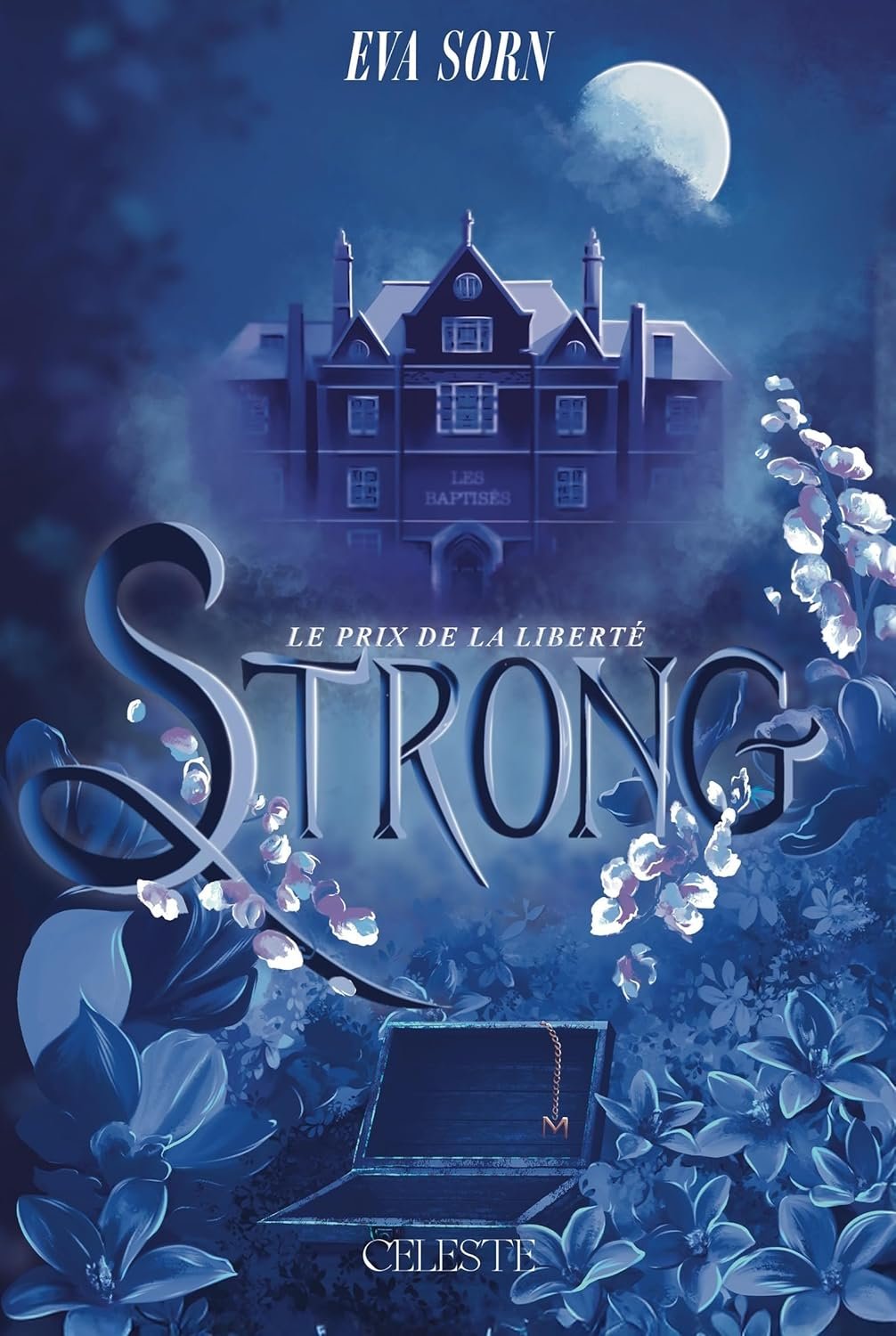 Strong, Tome 2 : Le Prix de la liberté