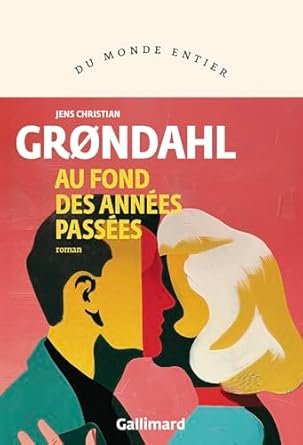 Au fond des années passées