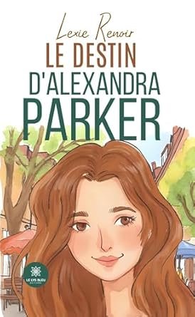 Le Destin d’Alexandra Parker