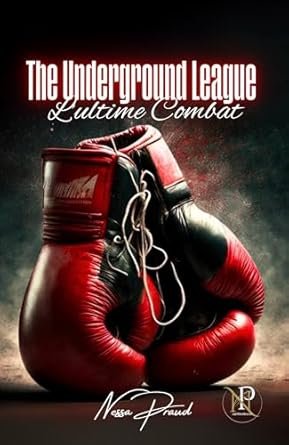 The Unerground League : L'Ultime Combat