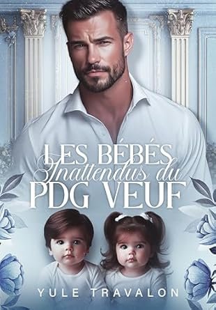 Les bébés inattendus du PDG veuf