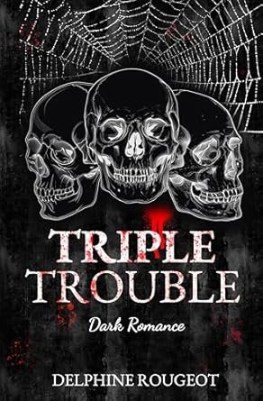 Triple trouble