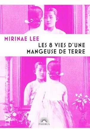 Les 8 vies d'une mangeuse de terre