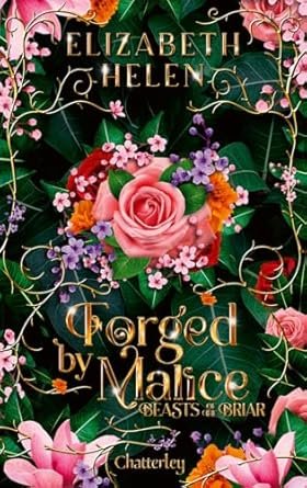Beasts of the Briar, Tome 3 : Forged by Malice