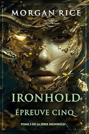 Ironhold ,Tome 5: Épreuve cinq