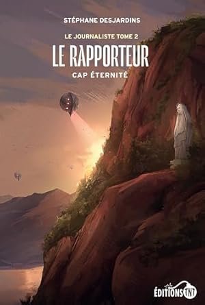 Le Rapporteur: Cap éternité