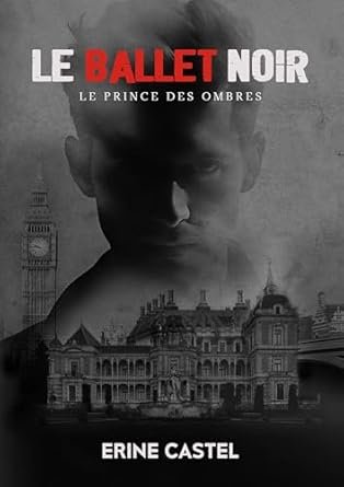 Le Ballet Noir - Le Prince des Ombres