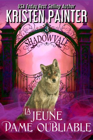 Shadowvale, Tome 3 : La Jeune Dame oubliable