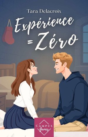 Campus Games Tome 2 : Expérience = Zéro
