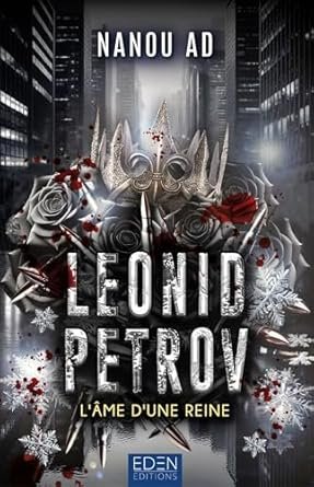 Leonid Petrov, Tome 2 : L'Âme d'une reine