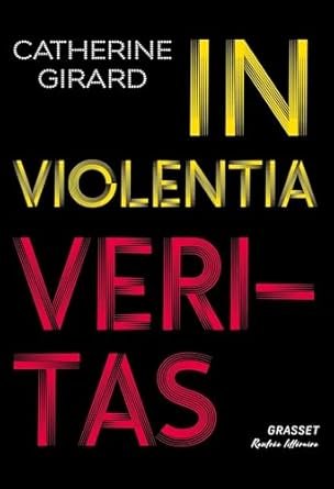 In violentia veritas