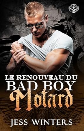 Le Renouveau du Bad Boy Motard Bad Boy Motard