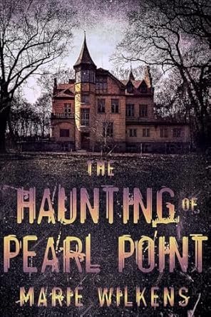 The Haunting of Pearl Point
