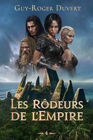 Les Rôdeurs de l'Empire ,Tome 4