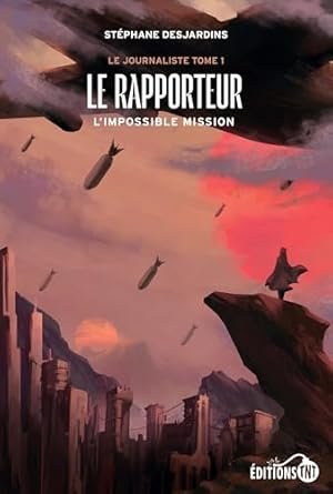 Le Rapporteur: L'impossible mission