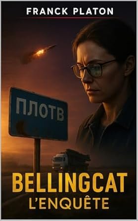 OSINT, Tome 2: Bellingcat L'Enquête