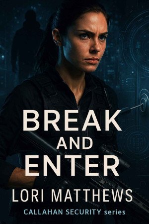 Callahan Security, Tome 1 : Break and Enter