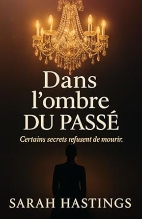 Dans l'ombre du passé