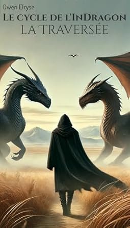 Le cycle de l'Indragon: La Traversée