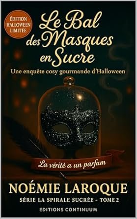 Le Bal des Masques en Sucre