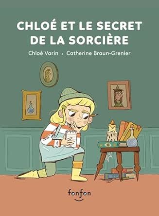 Chloé Et Le Secret de la Sorcière