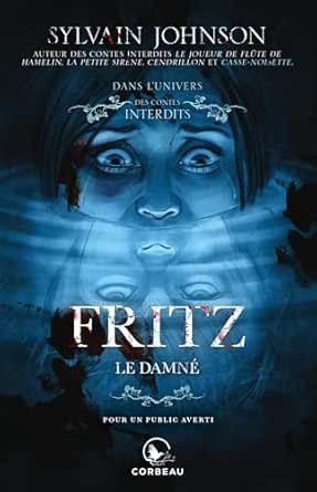 Fritz, le damné