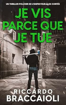 Je Vis Parce Que Je Tue