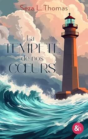 La tempête de nos coeurs
