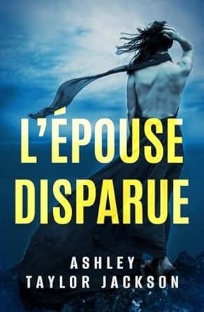 L’ÉPOUSE DISPARUE