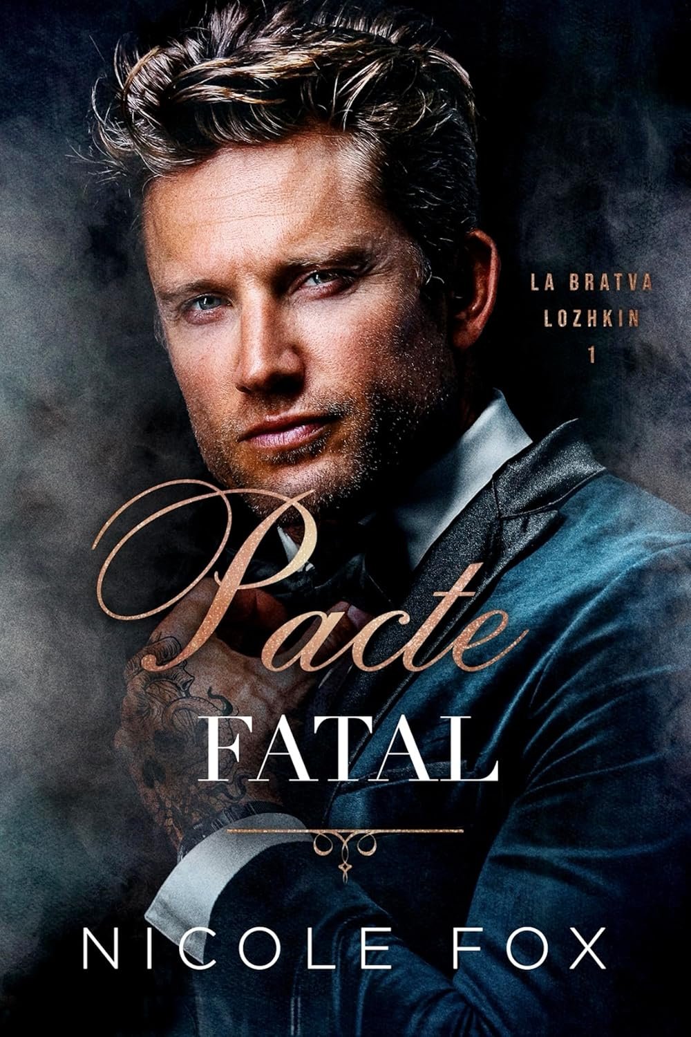 La Bratva Lozhkin ,Tome 1: Pacte Fatal
